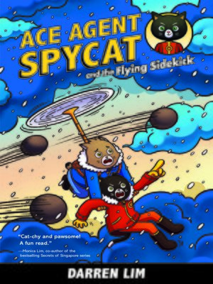 cover image of Ace Agent Spycat and the Flying Sidekick